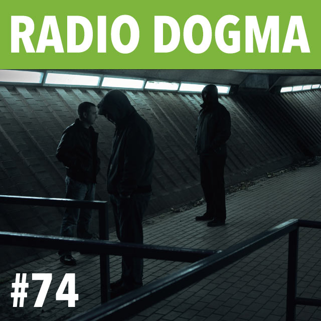 Radio Dogma 74